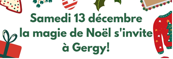 La Magie de Noël s'invite à Gergy !